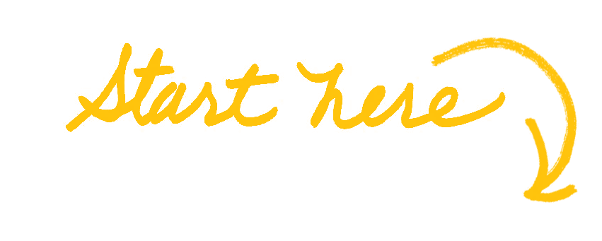 Start here